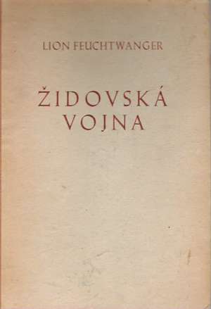 Židovská vojna - Feuchtwanger Lion