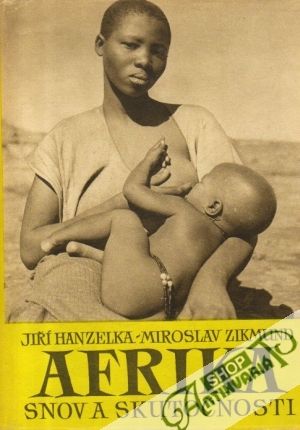 Afrika snov a skutočnosti 3. - Hanzelka Jiří, Zikmund Miroslav