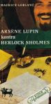 Leblanc Maurice - Arséne Lupin kontra Herlock Sholmes