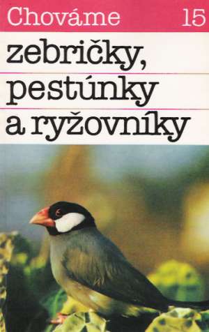 Obal knihy Chováme zebričky, pestúnky a ryžovníky