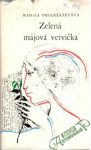 Priležajevová Marija - Zelená májová vetvička