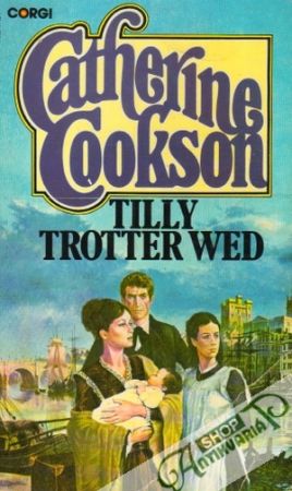 Tilly Trotter Wed - Cookson Catherine