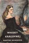 Monodová Martinw - Whisky kráľovnej