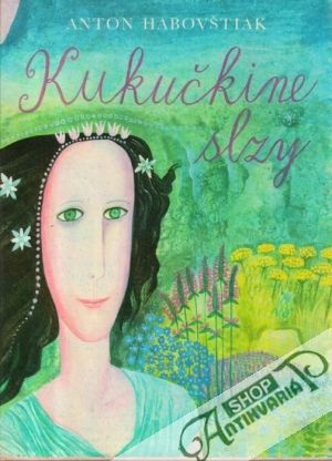 Kukučkine slzy - Habovštiak Anton