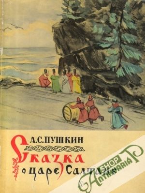 Skazka o care Saltane - Puškin Alexander Sergejevič