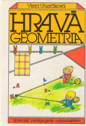 Hravá geometria - Uherčíková Viera