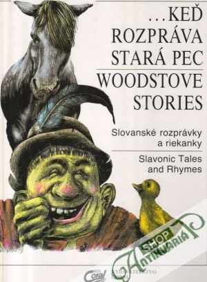 Obal knihy ...keď rozpráva stará pec (Woodstove stories)