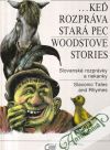 Ďurčo Rudolf - ...keď rozpráva stará pec (Woodstove stories)