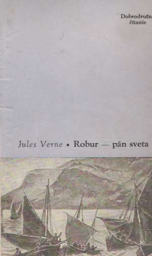 Robur - pán sveta - Verne Jules