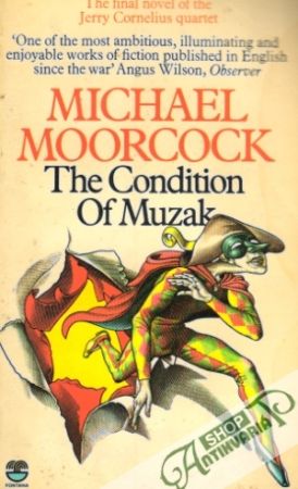 The Condition of Muzak - Moorcock Michael