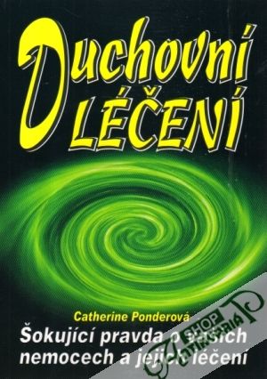 Duchovní léčení - Ponderová Catherine