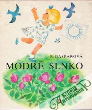 Modré slnko - Gašparová Eleonóra