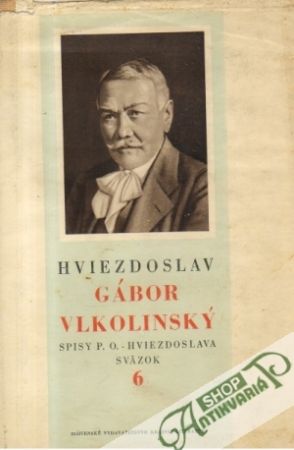 Gábor Vlkolinský - Hviezdoslav Pavol Országh