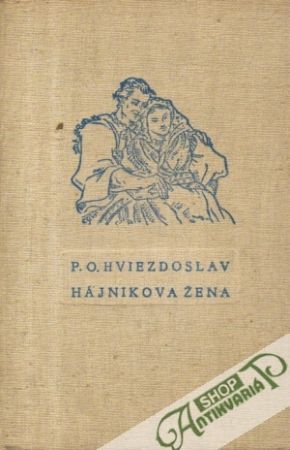 Hájniková žena - Hviezdoslav Pavol Orságh