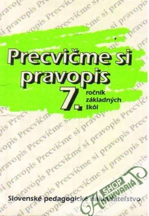 Obal knihy Precvičme si pravopis v 7. ročníku ZŠ 