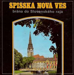 Obal knihy Spišská Nová Ves - brána do Slovenského raja