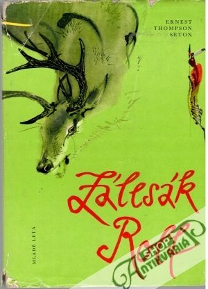 Zálesák Rolf - Seton Ernest Thompson