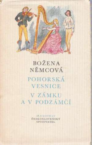 Pohorská vesnice, V zámku a v podzámčí - Němcová Božena