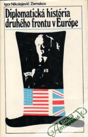 Diplomatická história druhého frontu v Európe - Zemskov Igor Nikolajevič