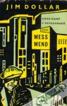 Dollar Jim - Mess Mend aneb američané v Petrohradě