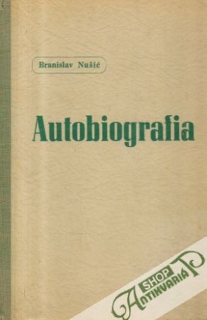 Autobiografia - Nušić Branislav