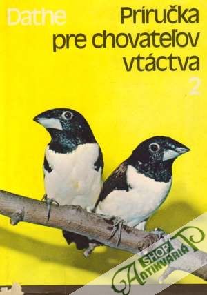 Obal knihy Príručka pre chovateľov vtáctva 2. - Exotické spevavce