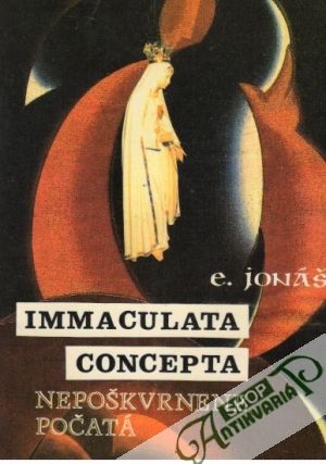 Obal knihy Immaculata Concepta - Nepoškvrnene počatá