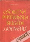 Golema Andrej - Osobitná partizánska brigáda 