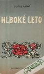 Pado Juraj - Hlboké leto
