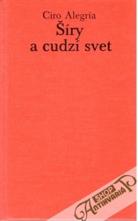 Šíry a cudzí svet (bez obalu) - Alegría Ciro