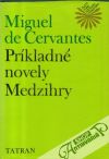 Cervantes Miguel - Príkladné novely, Medzihry