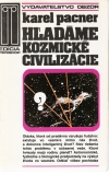 Pacner Karel - Hľadáme kozmické civilizácie