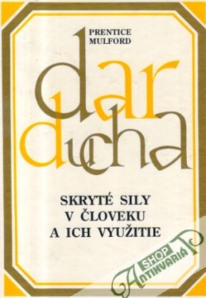 Obal knihy Dar ducha I. - Skryté sily v človeku a ich využitie