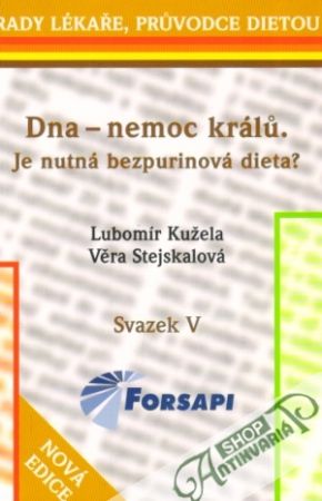 Obal knihy Dna - nemoc králú. Je nutná bezpurinová dieta?