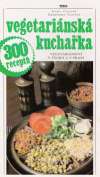 Červený K., Červená D. - Vegetariánská kuchařka