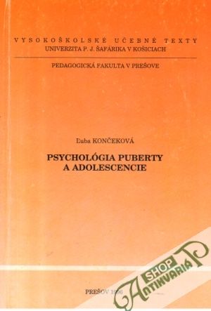 Psychológia puberty a adolescencie - Končeková Ľuba