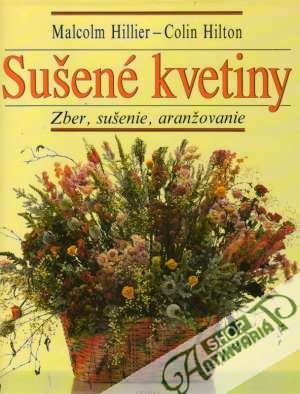 Obal knihy Sušené kvetiny - Zber,sušenie,aranžovanie