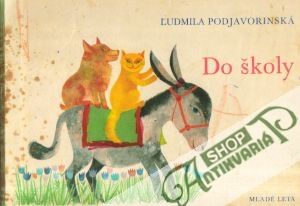 Do školy - Podjavorinská Ľudmila