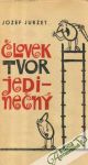 Jurzet Jozef - Človek tvor jedinnečný