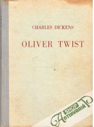 Oliver Twist - Dickens Charles