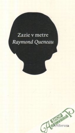 Zazie v metre - Queneau Raymond