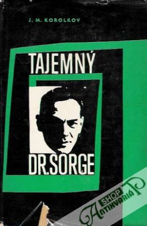 Tajemný Dr. Sorge - Korolkov Jurij