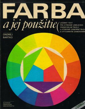 Farba a jej použitie - Bartko Ondrej