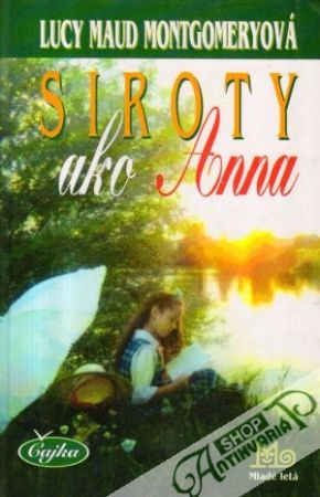 Siroty ako Anna - Montgomeryová Lucy Maud