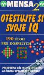 Kolektív autorov - Otestujte si svoje IQ - Mensa 2.