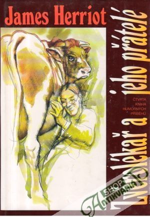 Zvěrolékař a jeho přátelé - Herriot James