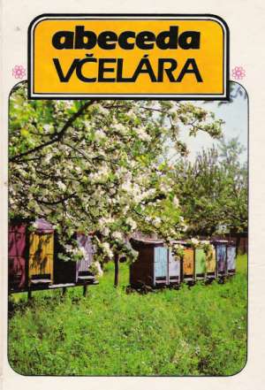 Abeceda včelára - Silný Pavol a kolektív