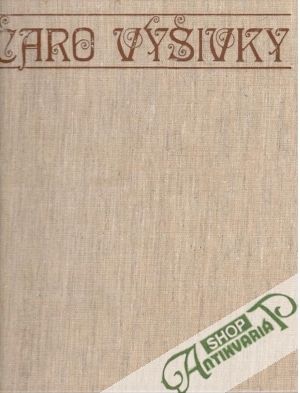 Čaro výšivky - Lichnerová Alžbeta