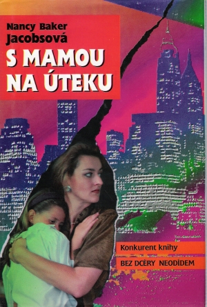 Obal knihy S mamou na úteku