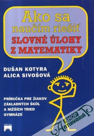 Obal knihy Ako sa naučím riešiť slovné úlohy z matematiky